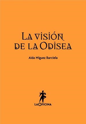 VISION DE LA ODISEA | 9788494127021 | MIGUEZ BARCIELA,AIDA