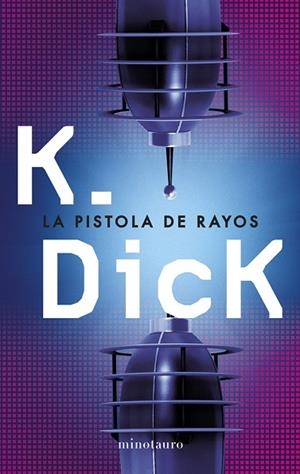 PISTOLA DE RAYOS | 9788445000625 | DICK,K.