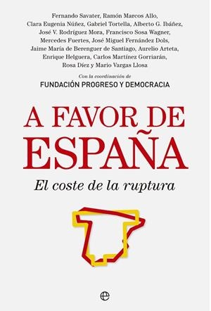 A FAVOR DE ESPAÑA. EL COSTE DE LA RUPTURA | 9788490601013 | VVAA