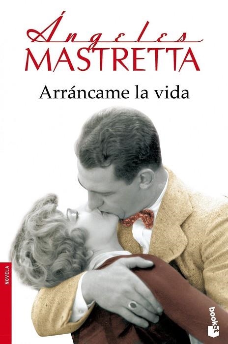 ARRANCAME LA VIDA | 9788432222757 | MASTRETTA,ANGELES
