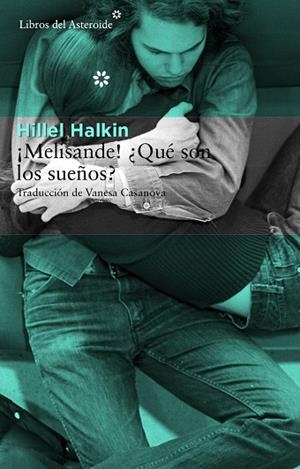 MELISANDE QUE SON LOS SUEÑOS | 9788415625735 | HALKIN,HILLEL