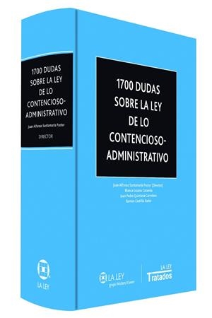 1700 DUDAS SOBRE LA LEY DE LO CONTENCIOSO-ADMINISTRATIVO | 9788490203408 | SANTAMARIA PASTOR,JUAN ALFONSO