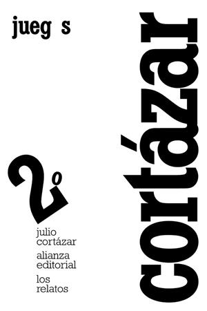 RELATOS 2. JUEGOS | 9788420609362 | CORTAZAR,JULIO