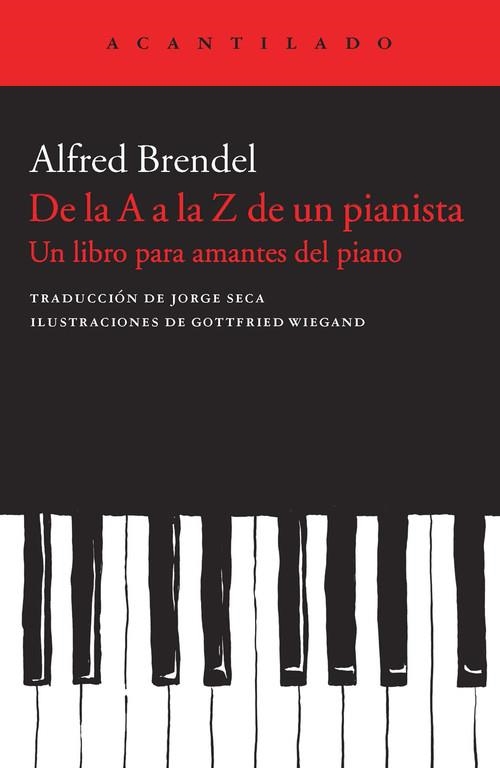 DE LA A A LA Z DE UN PIANISTA. UN LIBRO PARA AMANTES DEL PIANO | 9788415689683 | BRENDEL,ALFRED