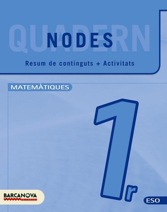 NODES QUADERN 1 ESO MATEMATIQUES | 9788448927936