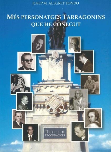 MES PERSONATGES TARRAGONINS QUE HE CONEGUT | 9788496366039 | ALEGRET TONDO,JOSEP Mª
