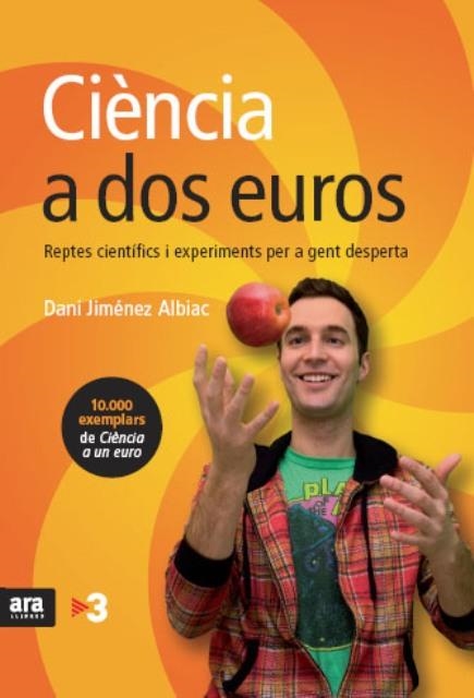 CIENCIA A DOS EUROS. REPTES CIENTIFICS I EXPERIMENTS PER A GENT DESPERTA | 9788492552139 | JIMENEZ ALBIAC,DANI