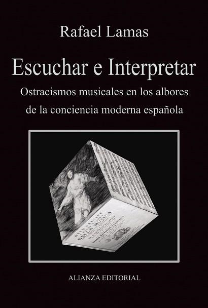ESCUCHAR E INTERPRETAR. OSTRACISMOS MUSICALES EN LOS ALBORES DE LA CONCIENCIA MODERNA ESPAÑOLA | 9788420689814 | LAMAS,RAFAEL