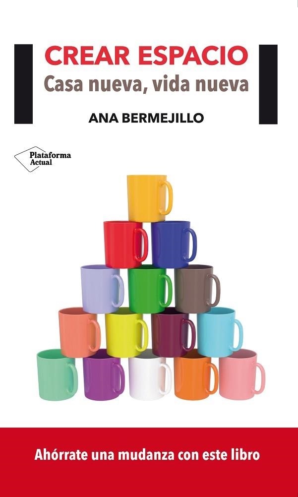 CREAR ESPACIO. CASA NUEVA VIDA NUEVA | 9788416096701 | BERMEJILLO,ANA