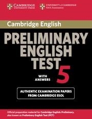 CAMBRIDGE PRELIMINARY ENGLISH TEST 5 WITH ANSWERS | 9780521714389 | CAMBRIDGE ESOL