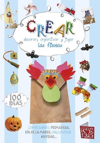 CREAR DECORAR ORGANIZAR Y JUGAR LAS FIESTAS | 9788490249185 | MANCINI, PAOLA