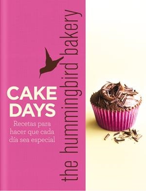 CAKE DAYS. RECETAS PARA HACER QUE CADA DIA SEA ESPECIAL | 9788415053354 | MALOUF,TAREK