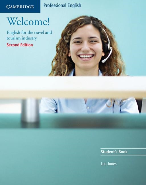 WELCOME ENGLISH FOR THE TRAVEL AND TOURISM INDUSTRY STUDENT´S BOOK | 9780521606592 | JONES,LEO