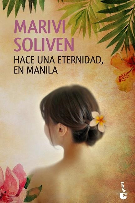 HACE UNA ETERNIDAD EN MANILA | 9788408133209 | SOLIVEN,MARIVI