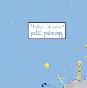 ALBUM DEL NOSTRE PETIT PRINCEP | 9788499061252
