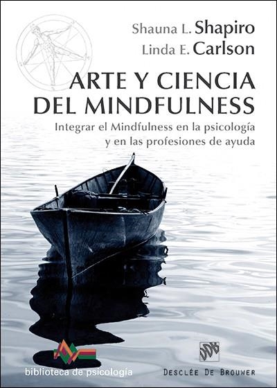 ARTE Y CIENCIA DEL MINDFULNESS | 9788433027313 | SHAPIRO,SHAUNA CARLSON,LINDA
