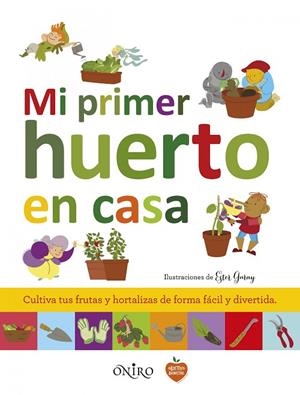 MI PRIMER HUERTO EN CASA | 9788497547758 | GARAY,ESTER