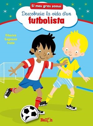 DESCOBREIX LA VIDA D,UN FUTBOLISTA | 9789037493504 | BALLON