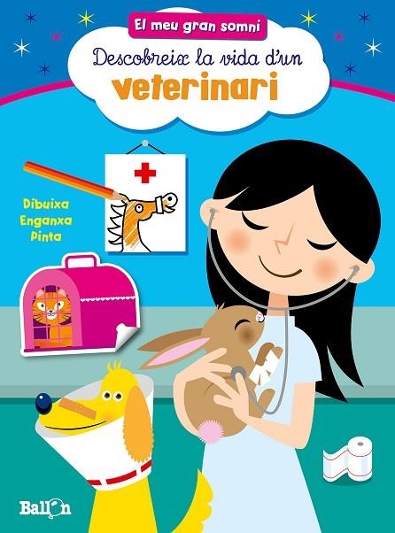 DESCOBREIX LA VIDA D,UN VETERINARI | 9789037493542 | BALLON
