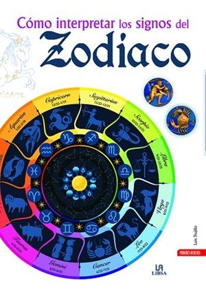 COMO INTERPRETAR LOS SIGNOS DEL ZODIACO | 9788466228633 | TRUJILLO,LUIS