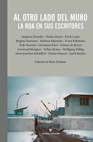 AL OTRO LADO DEL MURO. LA RDA EN SUS ESCRITORES | 9788415217725 | VVAA