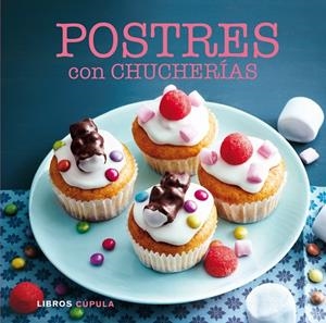 POSTRES CON CHUCHERIAS | 9788448017033 | AA. VV.