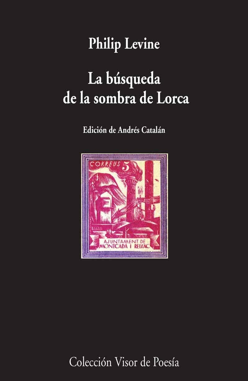 BUSQUEDA DE LA SOMBRA DE LORCA | 9788498958829 | LEVINE,PHILIP