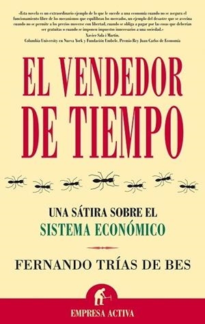 VENDEDOR DE TIEMPO. UNA SATIRA SOBRE EL SISTEMA ECONOMICO | 9788495787750 | TRIAS DE BES,FERNANDO