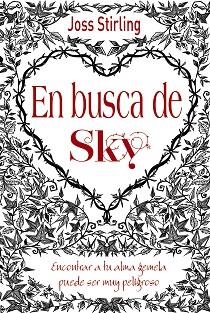 EN BUSCA DE SKY. ALMAS GEMELAS 1 | 9788469601785 | STIRLING,JOSS