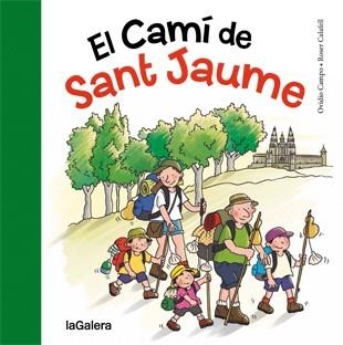 CAMI DE SANT JAUME | 9788424651763 | CALAFELL,ROSER CAMPO,OVIDIO