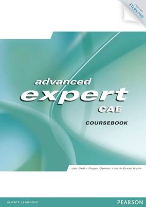 ADVANCED EXPERT CAE NEW EDITION COURSEBOOK + CD + ITEST | 9781447929291 | BELL, JAN