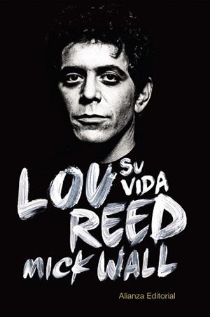 LOU REED SU VIDA | 9788420688961 | WALL,MICK