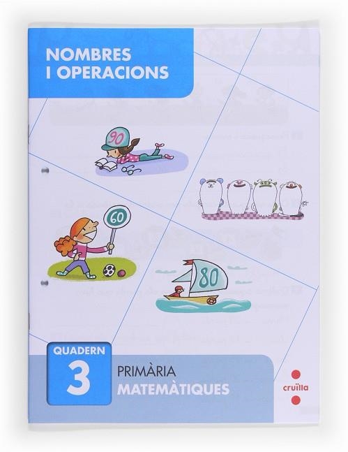 NOMBRES I OPERACIONS  QUADERN 3 | 9788466132640