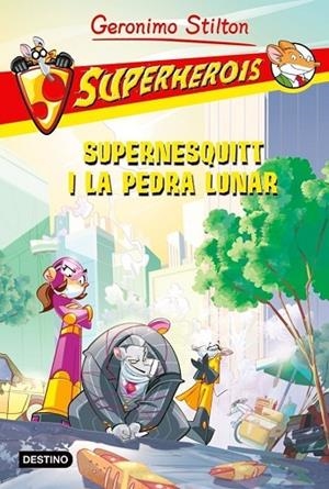 SUPERNESQUITT I LA PEDRA LUNAR | 9788415697558 | STILTON,GERONIMO