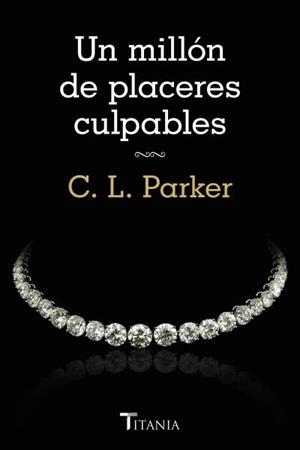 UN MILLON DE PLACERES CULPABLES | 9788492916788 | PARKER,C.L.