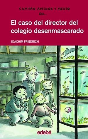 CASO DEL DIRECTOR DEL COLEGIO DESENMASCARADO | 9788423674213 | FRIEDRICH,JOACHIM