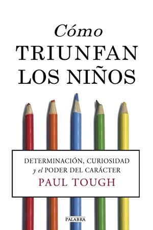 COMO TRIUNFAN LOS NIÑOS | 9788490610893 | TOUGH,PAUL