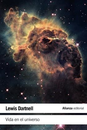 VIDA EN EL UNIVERSO. UNA INTRODUCCION A LA ASTROBIOLOGIA | 9788420674605 | DARTNELL,LEWIS
