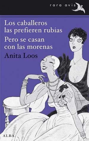 CABALLEROS LAS PREFIEREN RUBIAS. PERO SE CASAN CON LAS MORENAS | 9788490650042 | LOOS,ANITA