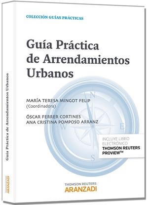 GUIA PRACTICA DE ARRENDAMIENTOS URBANOS | 9788490591000 | MINGOT FELIP,MARIA TERESA POMPOSO ARRANZ,ANA CRISTINA FERRER CORTINES,OSCAR