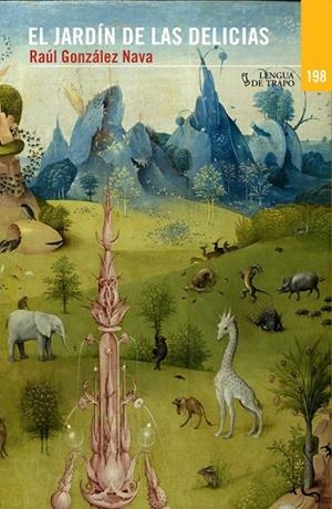 JARDIN DE LAS DELICIAS PREMIO VALENCIA 2014 DE NARRATIVA EN CASTELLANO | 9788483812150 | GONZALEZ NAVA,RAUL