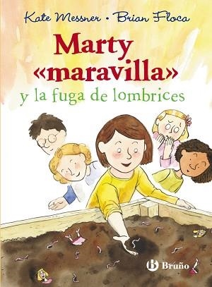 MARTY MARAVILLA Y LA FUGA DE LOMBRICES | 9788469601099 | MESSNER,KATE FLOCA,BRIAN