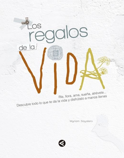 REGALOS DE LA VIDA | 9788403014756 | SAYALERO,MYRIAM