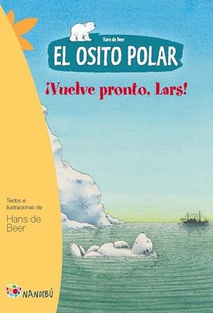 VUELVE PRONTO LARS. EL OSITO POLAR | 9788497436380 | BEER,HANS DE