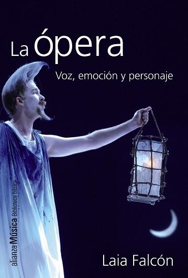 OPERA. VOZ, EMOCION Y PERSONAJE | 9788420693392 | FALCON,LAIA