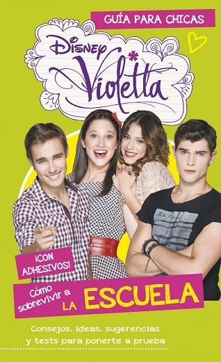 SOBREVIVIR A LA ESCUELA. GUIA PARA CHICAS | 9788499515465 | DISNEY