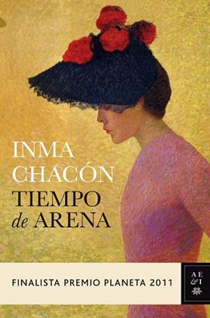 TIEMPO DE ARENA. FINALISTA PREMIO PLANETA 2011 | 9788408104834 | CHACON,INMA