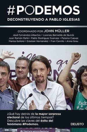 PODEMOS. DECONSTRUYENDO A PABLO IGLESIAS | 9788423419098 | MULLER,JOHN