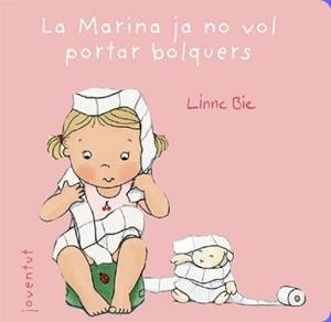 LA MARINA JA NO VOL PORTAR BOLQUERS | 9788426138026 | BIE,LINNE