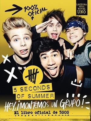 5 SECONDS OF SUMMER 5SOS HEY! MONTEMOS UN GRUPO | 9788448020781 | AA. VV.